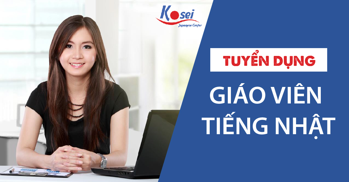 Tuyển dụng Giáo viên tiếng Nhật